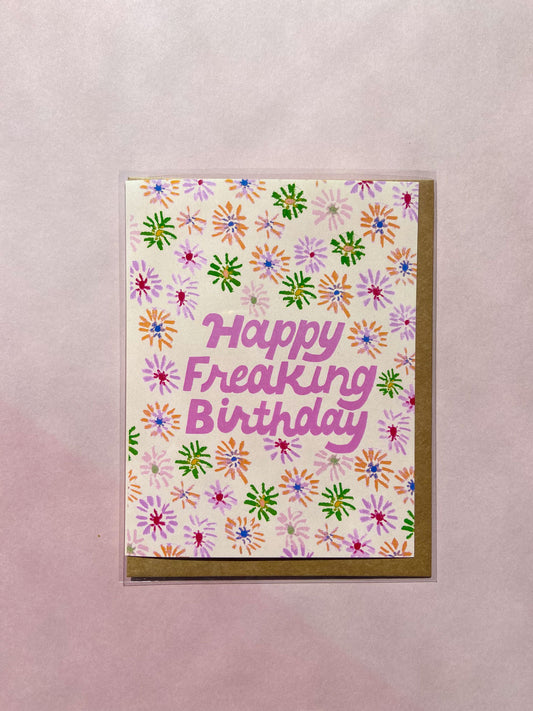 Happy Freaking Birthday Greeting Card